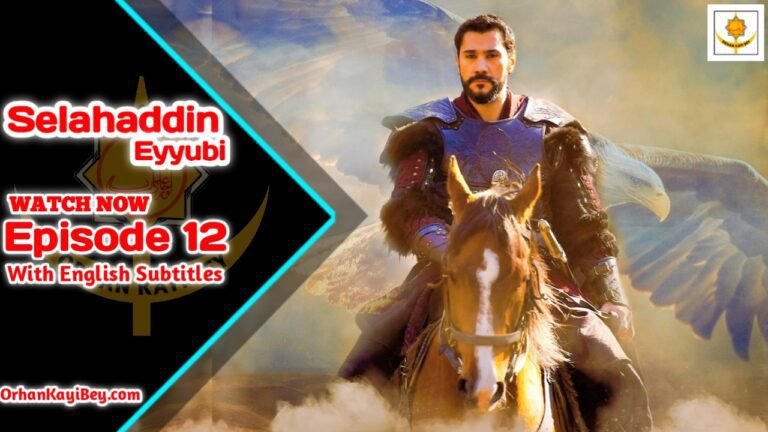 Selahaddin Eyyubi Episode 12 With English Subtitles