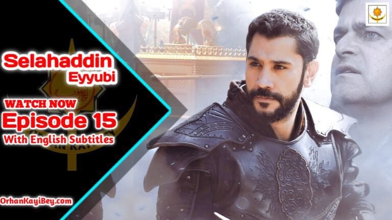 Kudus Fatihi Selahaddin Eyyubi Episode 15 With English Subtitles