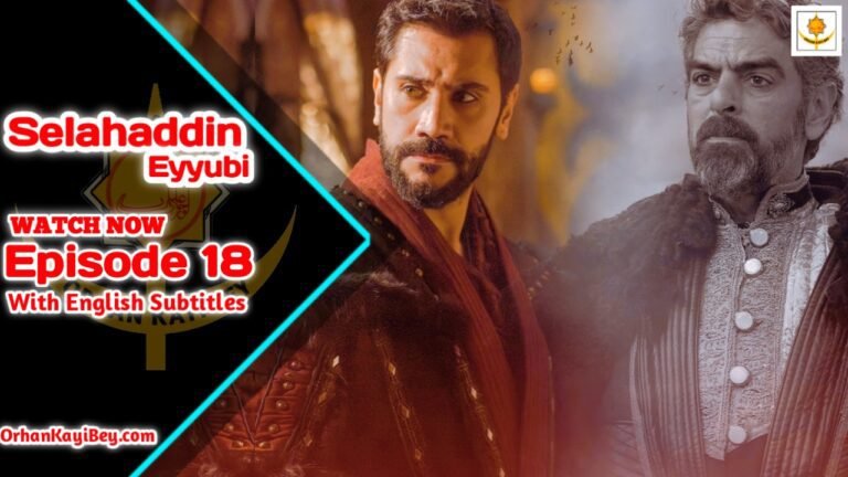 Kudus Fatihi Selahaddin Eyyubi Episode 18 With English Subtitles