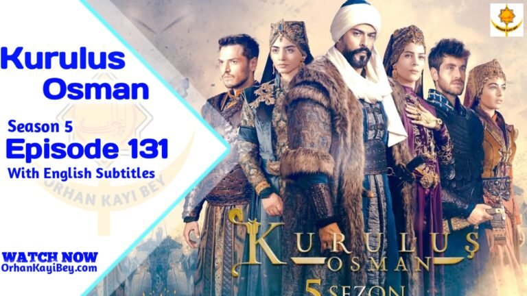 Kurulus Osman Season 5 Episode 131 With English Subtitles