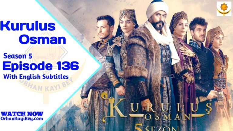 Kurulus osman Season 5 Episode 136 With English Subtitles