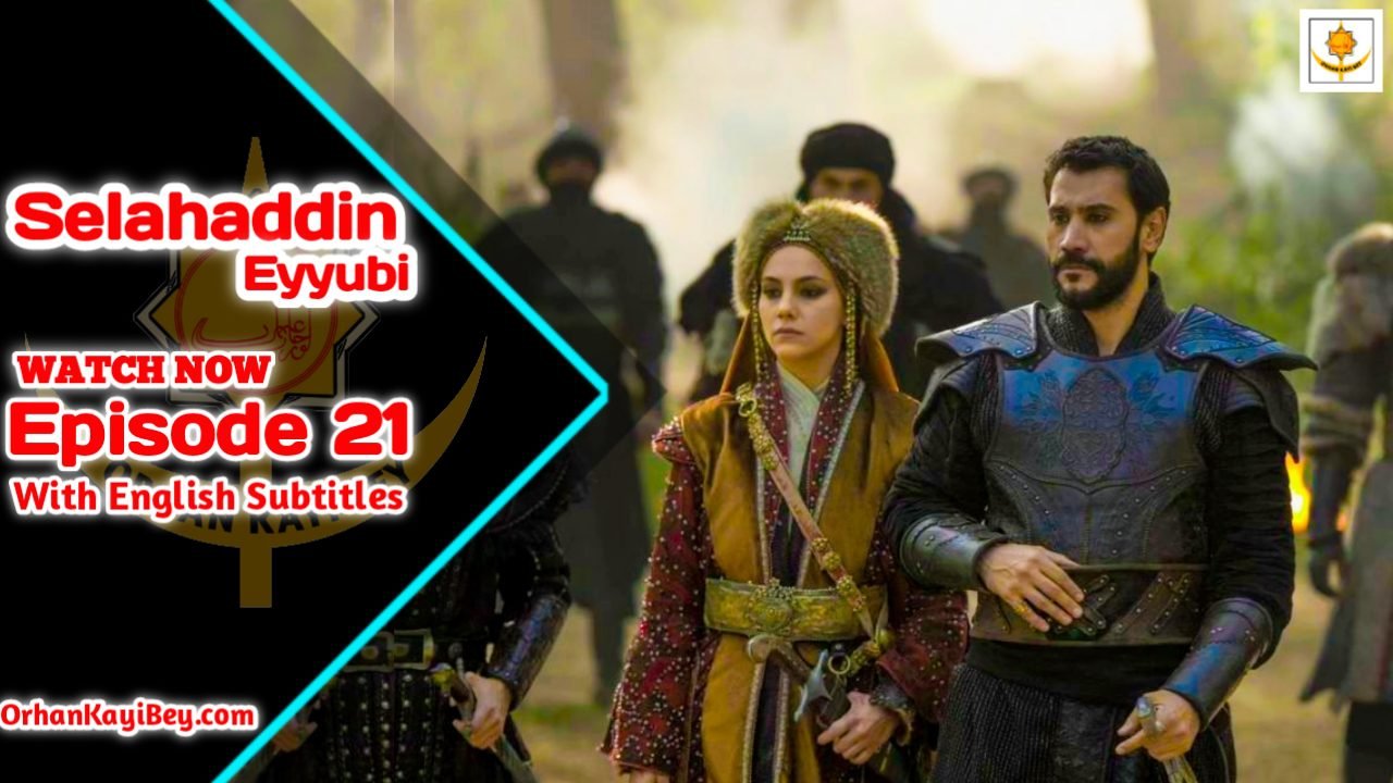 Salahuddin Ayyubi Episode 21 With English Subtitles