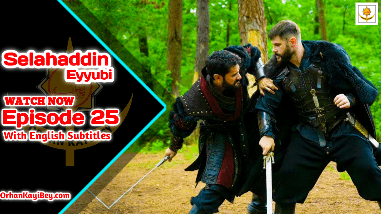 Kudus Fatihi Selahaddin Eyyubi Episode 25 With English Subtitles