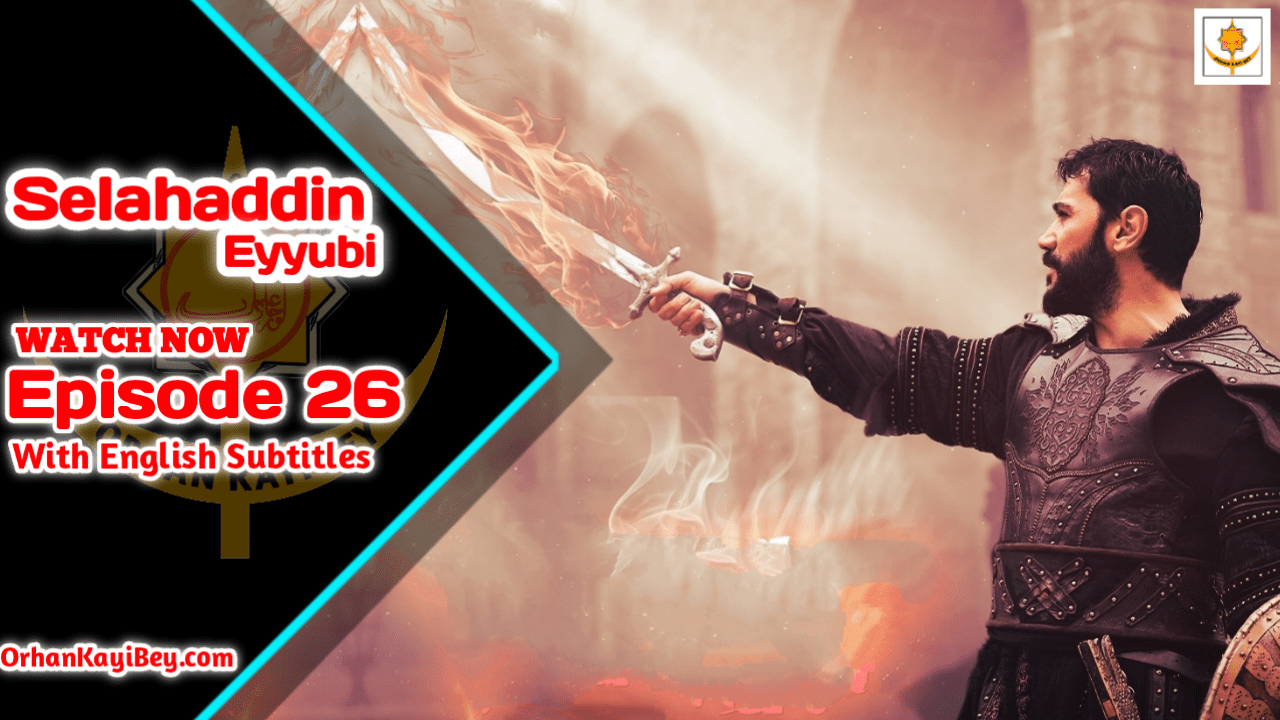 Kudus Fatihi Selahaddin Eyyubi Episode 26 With English Subtitles