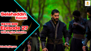 Kudus Fatihi Selahaddin Eyyubi Episode 27 With English Subtitles