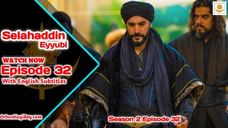 Kudus Fatihi Selahaddin Eyyubi Season 2 Episode 32 English Subtitles