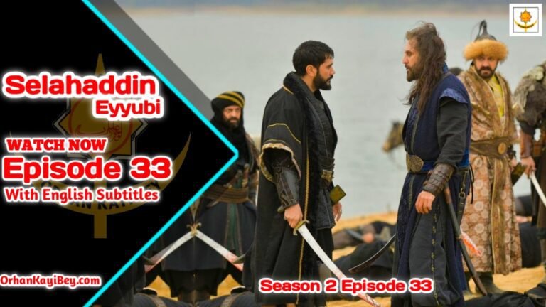 Kudus Fatihi Selahaddin Eyyubi Season 2 Episode 33 English Subtitles