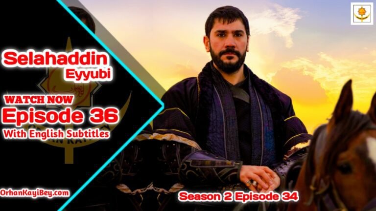 Kudus Fatihi Selahaddin Eyyubi Season 2 Episode 36 English Subtitles