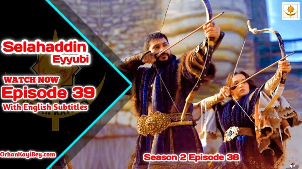 Selahaddin Eyyubi Season 2 Episode 39 With English Subtitles