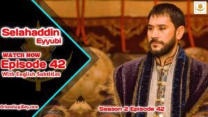 Selahaddin Eyyubi Episode 42 With English Subtitles