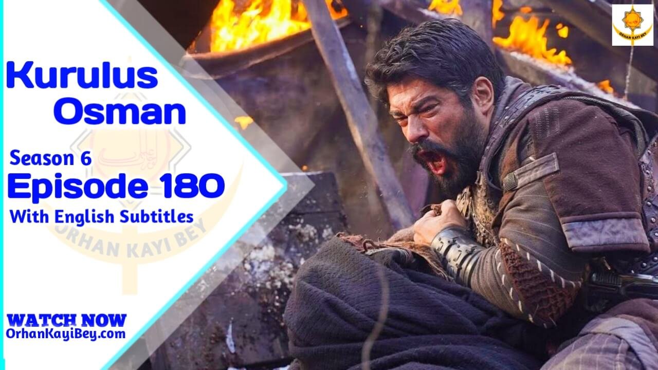 Kurulus Osman Season 6 Episode 180 With English Subtitles