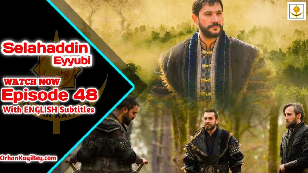 Selahaddin Eyyubi Episode 48 With English Subtitles