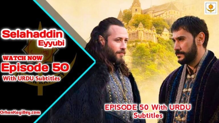 Kudus Fatihi Selahaddin Eyyubi Season 2 Episode 50 with Urdu Subtitles