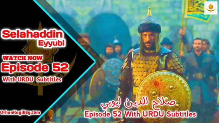 Selahaddin Eyyubi Episode 52 With English Subtitles