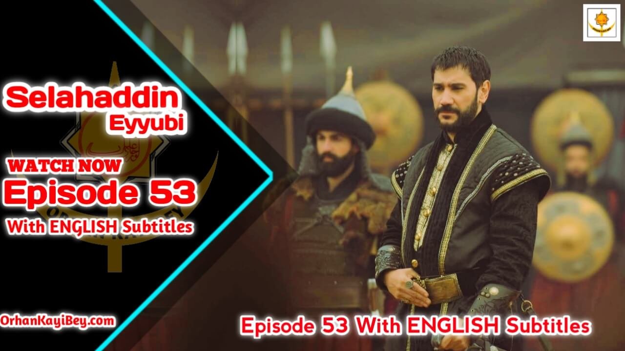 Selahaddin Eyyubi Season 2 Episode 53 With English Subtitles