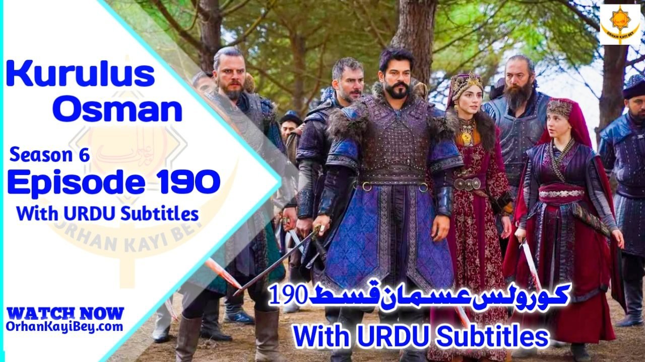 Kurulus Osman Season 6 Episode 190 With Urdu Subtitles