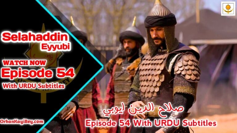 Selahaddin Eyyubi Season 2 Episode 54 With Urdu Subtitles