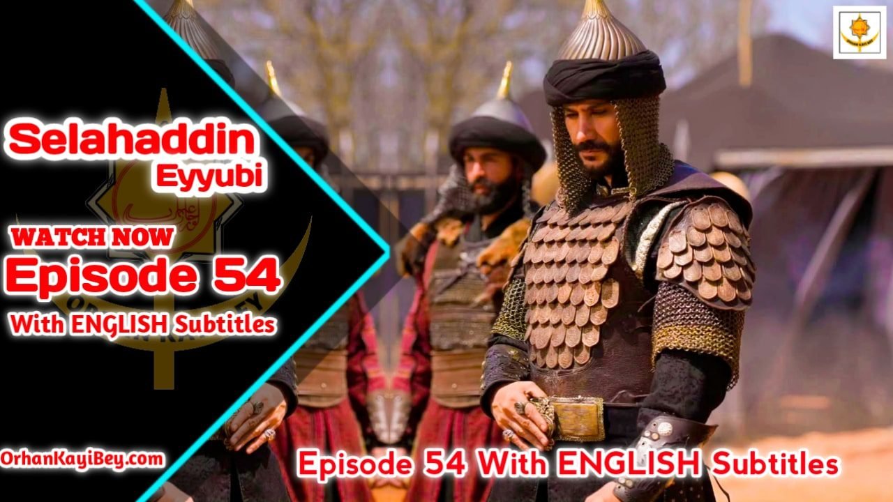 Selahaddin Eyyubi Season 2 Episode 54 With English Subtitles