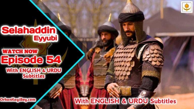 Selahaddin Eyyubi Season 2 Episode 54 With English And Urdu Subtitles