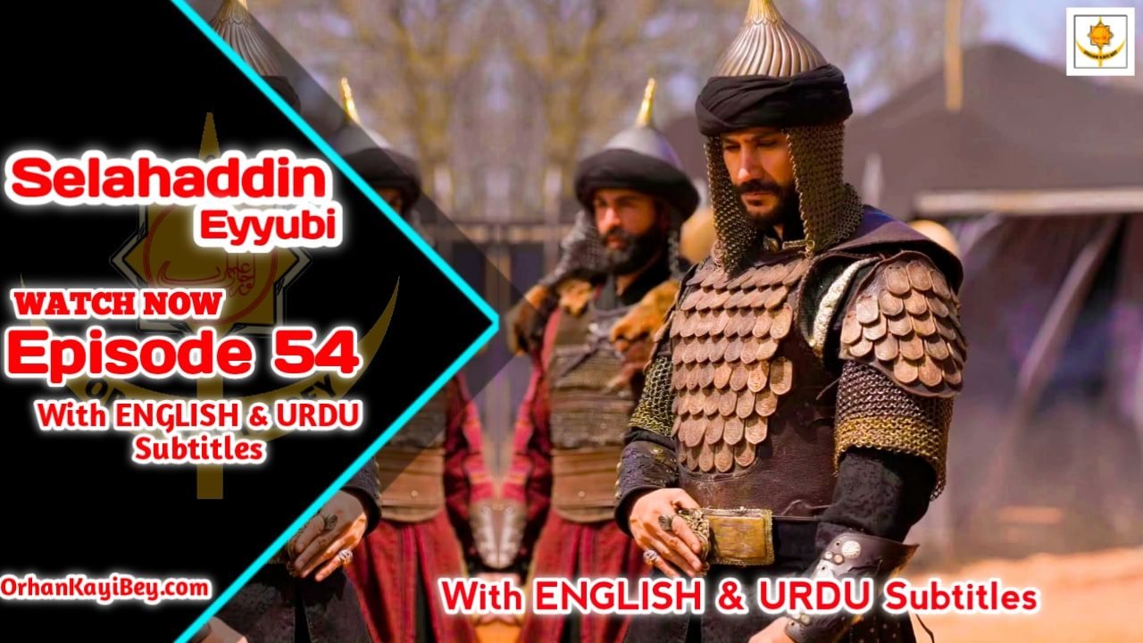 Selahaddin Eyyubi Season 2 Episode 54 With English And Urdu Subtitles