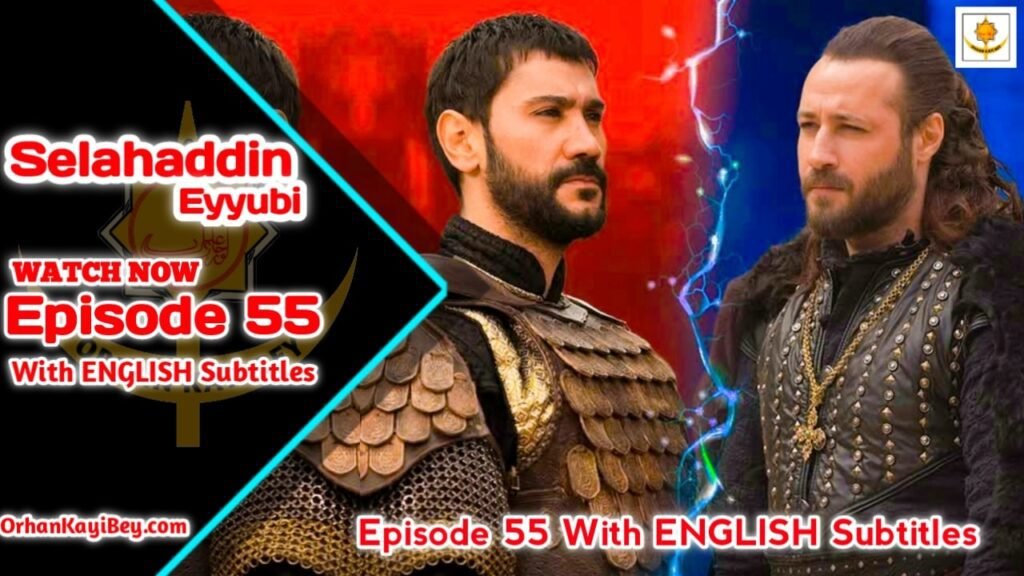 Selahaddin Eyyubi Season 2 Episode 55 With English Subtitles