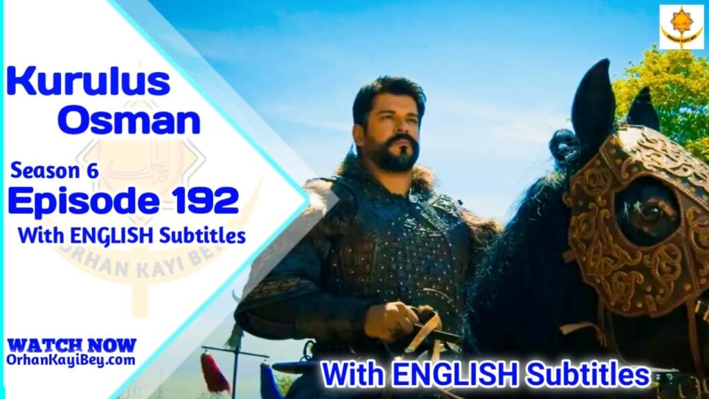 Kurulus Osman Season 6 Episode 191 With English Subtitles