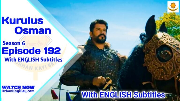 Kurulus Osman Season 6 Episode 191 With English Subtitles