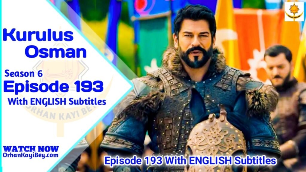 Kurulus Osman Season 6 Episode 193 With English Subtitles