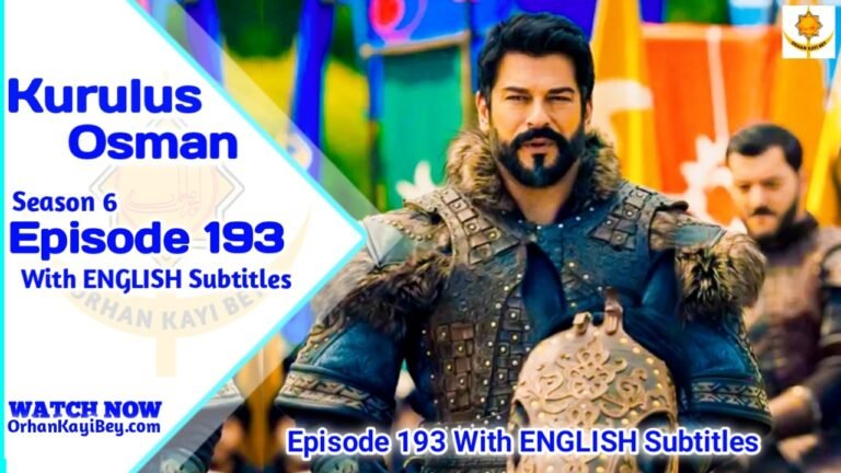 Kurulus Osman Season 6 Episode 193 With English Subtitles